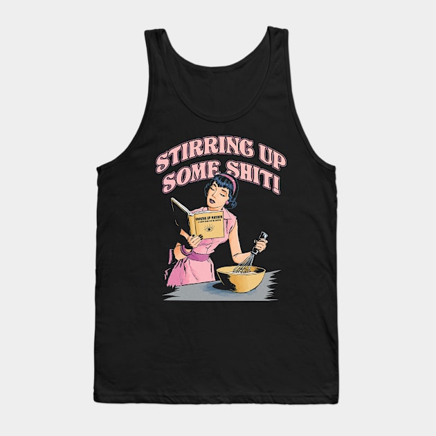 Stirring up some shit! Tank Top by JennyPool